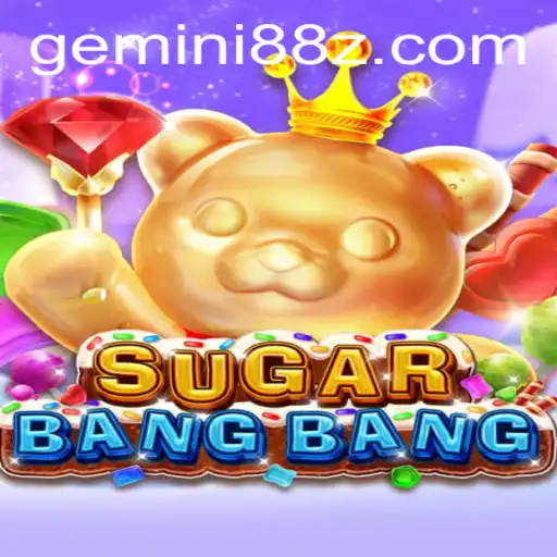The Exciting World of SUGARBANGBANG: An In-depth Exploration