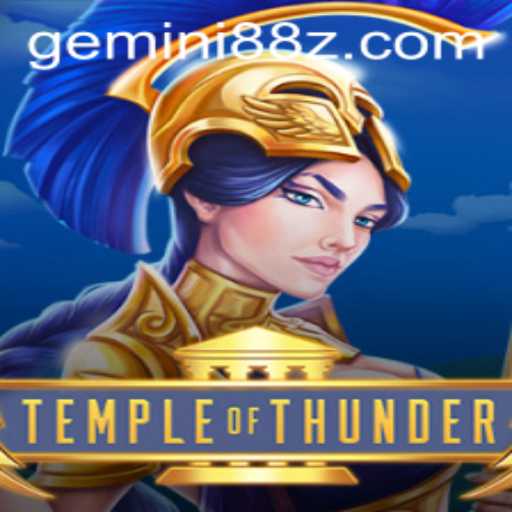 Experience the Thrilling World of TempleofThunder with GEMINI 88